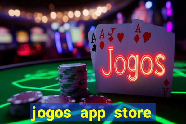 jogos app store para ganhar dinheiro